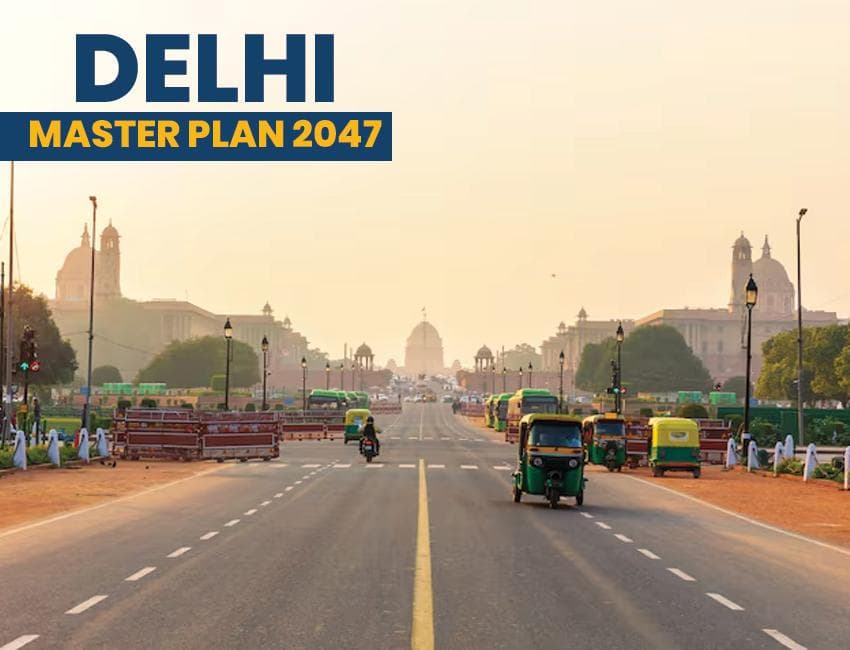 Delhi Master Plan 2047: Will New Housing Supply Change the Property Market in Noida and Gurugram?