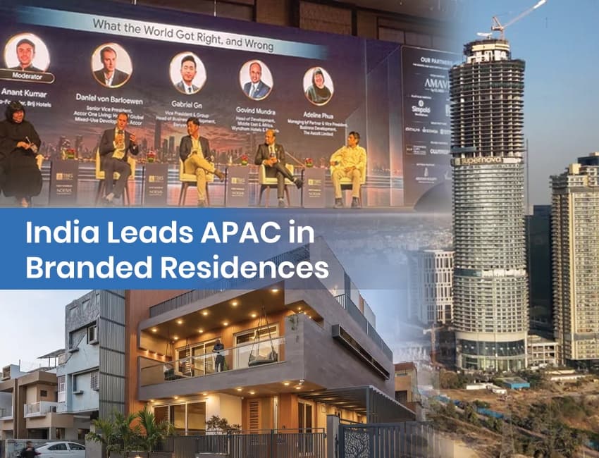 India Leads APAC in Branded Residences; Delhi-NCR Tops Projects