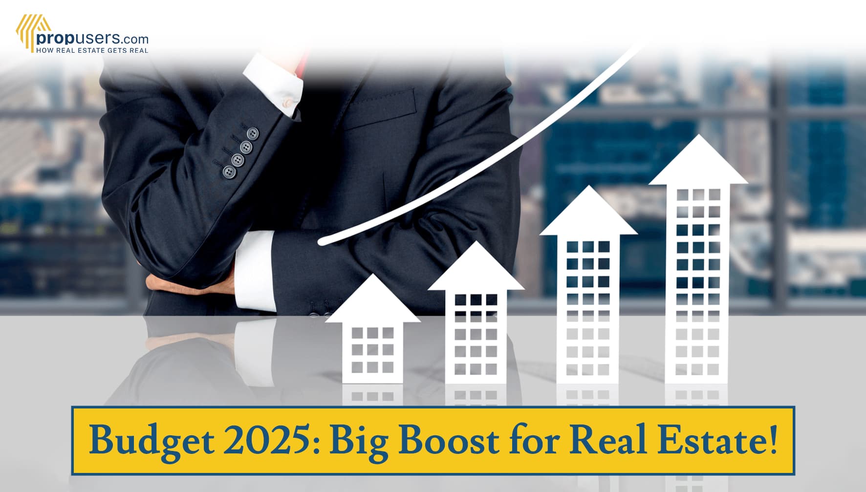 Budget 2025: New opportunities and policy reforms for real estate sector